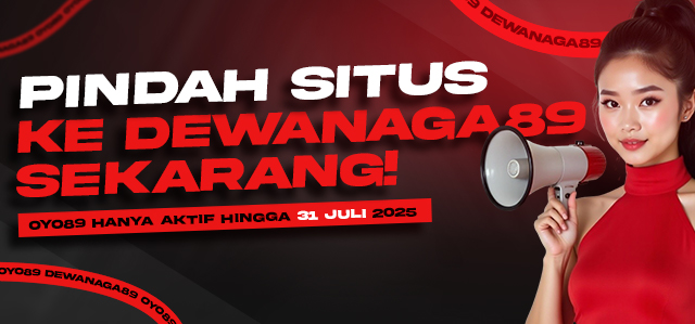 OYO89 RESMI PINDAH KE DEWANAGA89
